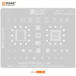AMAOE LG2 BGA Reballing Stencil for LG G5 G6 G6+ V20 Q8