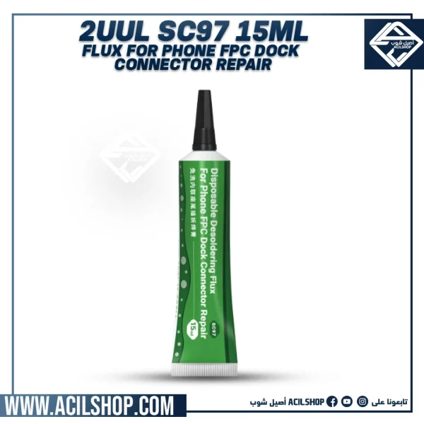 2UUL SC97 15ML DISPOSABLE DESOLDERING FLUX FOR PHONE FPC DOCK CONNECTOR REPAIR