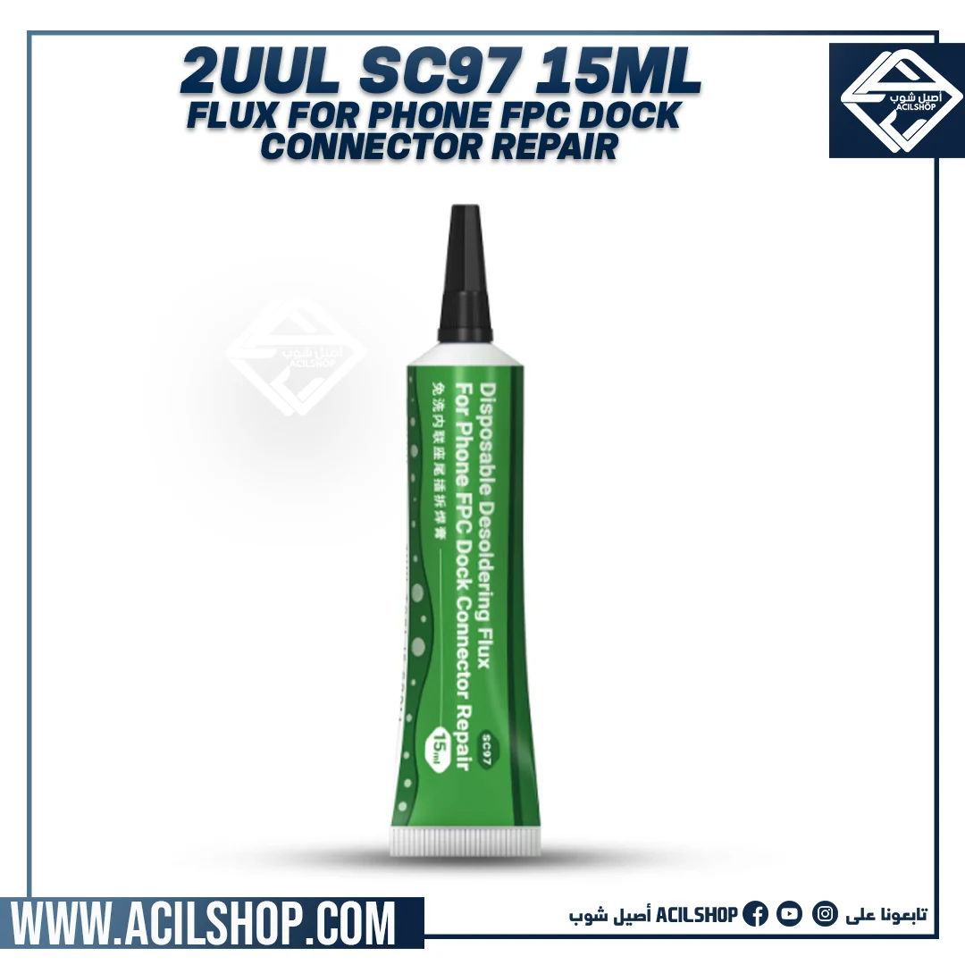 2UUL SC97 15ML DISPOSABLE DESOLDERING FLUX FOR PHONE FPC DOCK CONNECTOR REPAIR