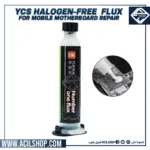 YCS HALOGEN-FREE NO-CLEAN FLUX FOR MOBILE MOTHERBOARD REPAIR